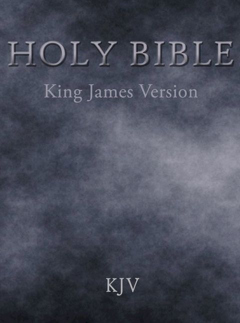 The Bible, King James Version: Old & New Testament(Kobo/電子書)