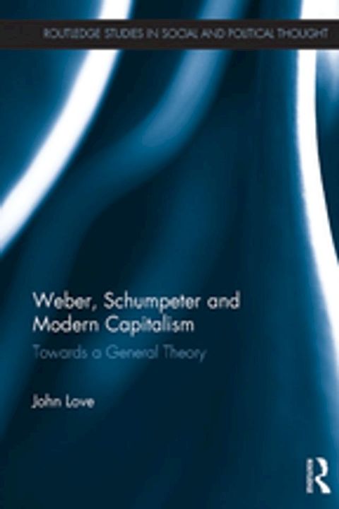 Weber, Schumpeter and Modern Capitalism(Kobo/電子書)