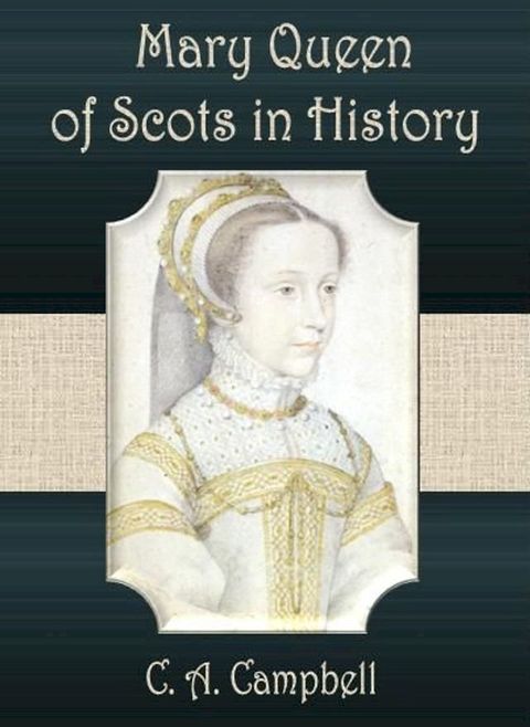 Mary Queen of Scots in History(Kobo/電子書)