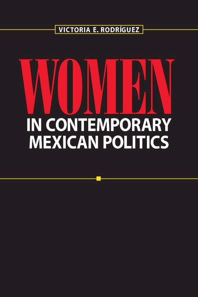  Women in Contemporary Mexican Politics(Kobo/電子書)