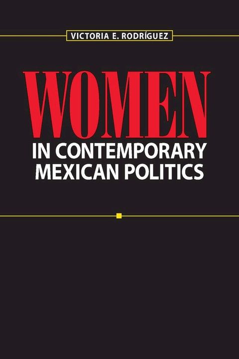 Women in Contemporary Mexican Politics(Kobo/電子書)