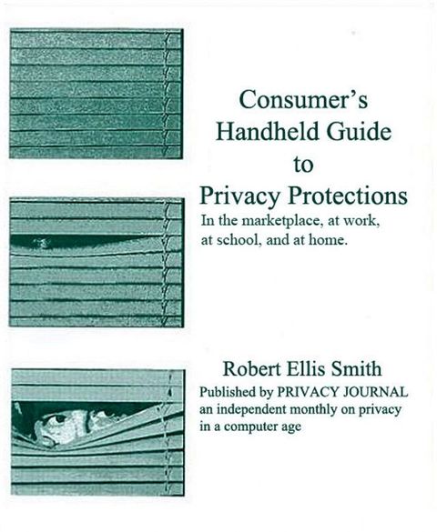 Consumer's Handheld Guide to Privacy Protections(Kobo/電子書)