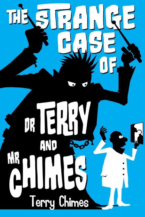 The Strange Case of Dr Terry and Mr Chimes(Kobo/電子書)