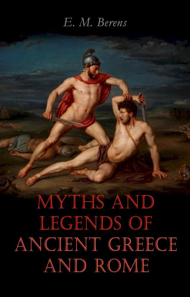  Myths and Legends of Ancient Greece and Rome(Kobo/電子書)