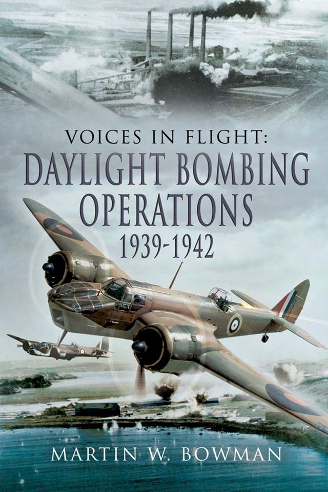  Daylight Bombing Operations, 1939–1942(Kobo/電子書)