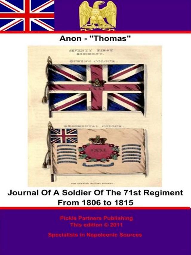  Journal Of A Soldier Of The 71st Regiment From 1806 to 1815(Kobo/電子書)