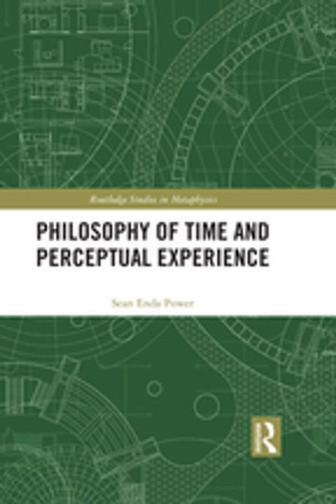 Philosophy of Time and Perceptual Experience(Kobo/電子書)