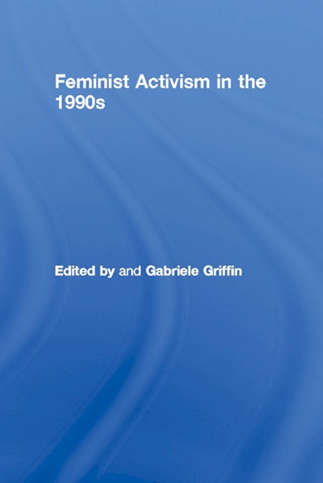  Feminist Activism in the 1990s(Kobo/電子書)