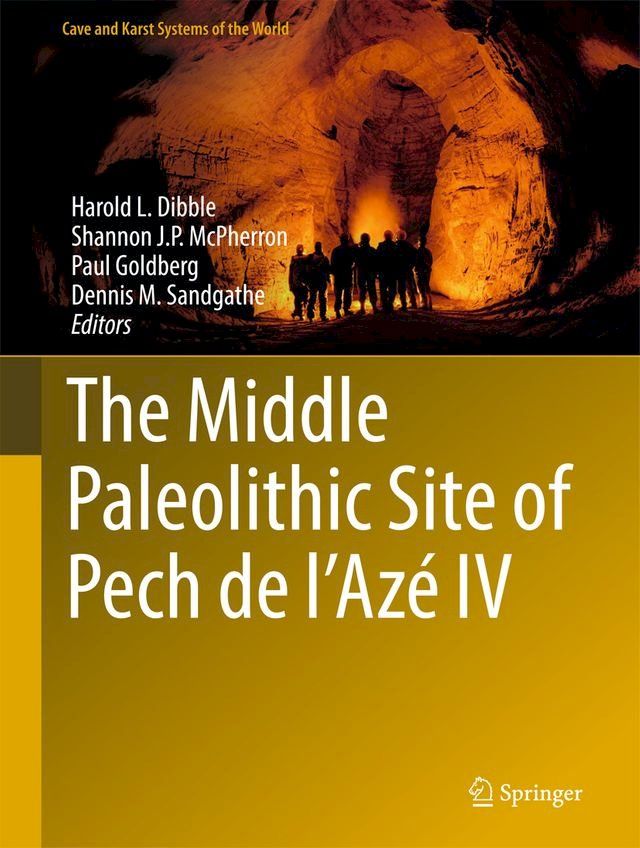  The Middle Paleolithic Site of Pech de l'Azé IV(Kobo/電子書)