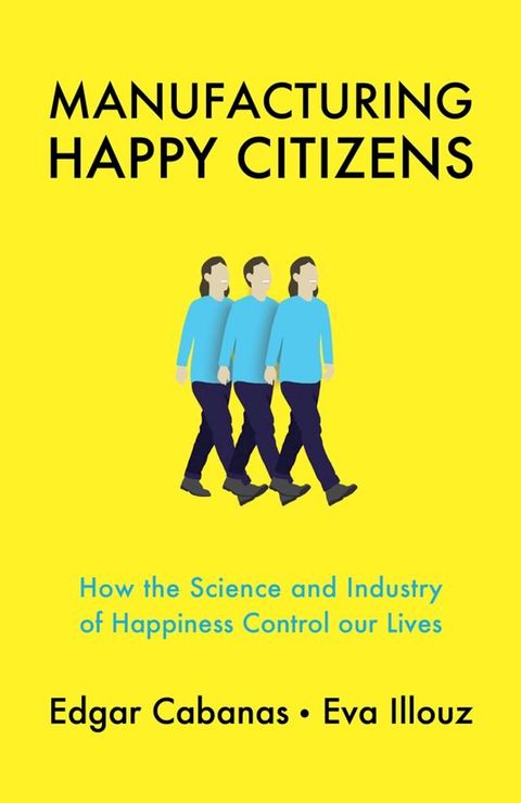 Manufacturing Happy Citizens(Kobo/電子書)