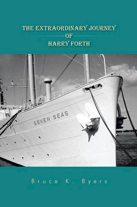 The Extraordinary Journey of Harry Forth(Kobo/電子書)