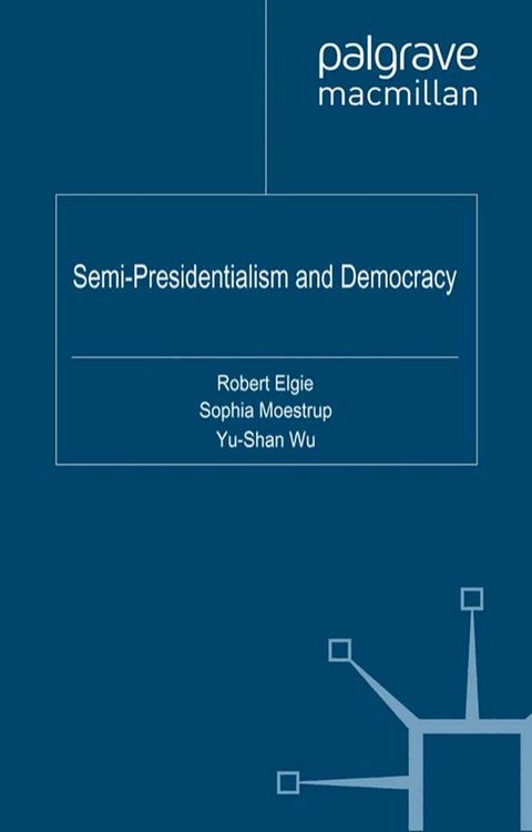 Semi-Presidentialism and Democracy(Kobo/電子書)