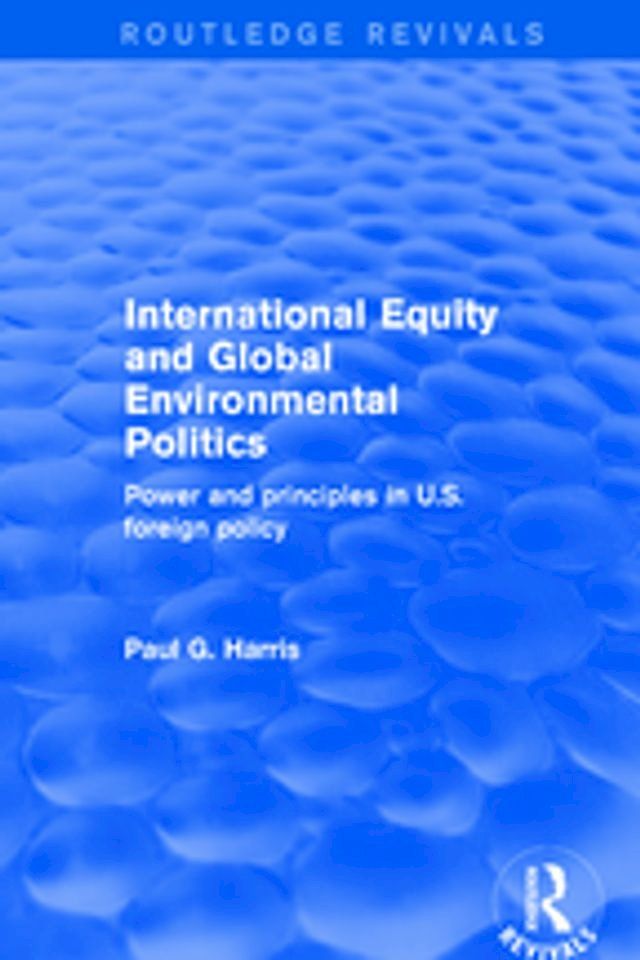  International Equity and Global Environmental Politics(Kobo/電子書)