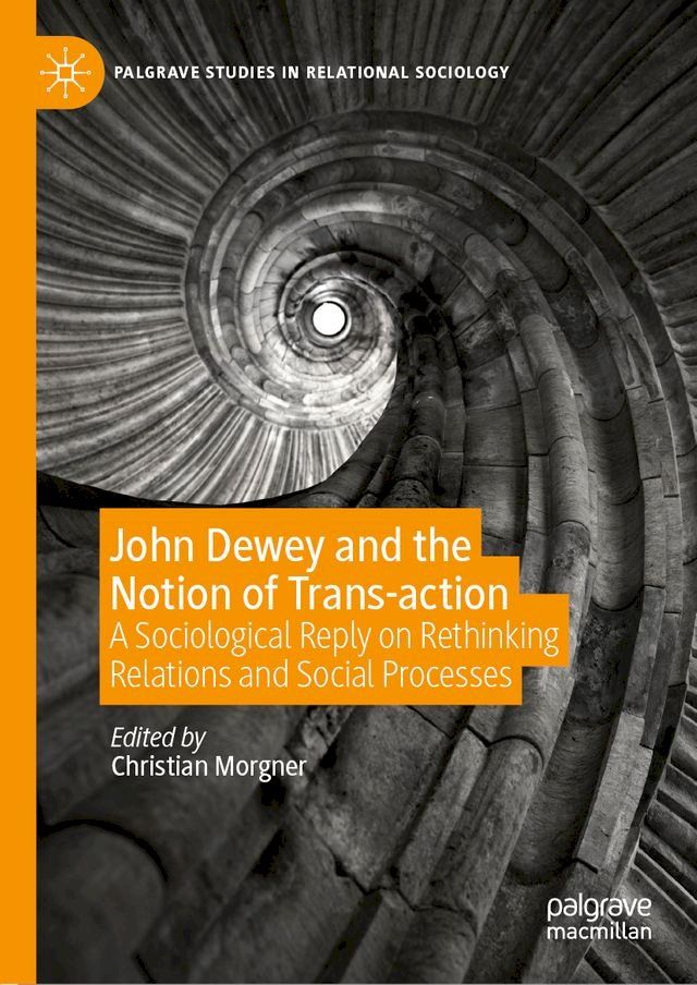  John Dewey and the Notion of Trans-action(Kobo/電子書)