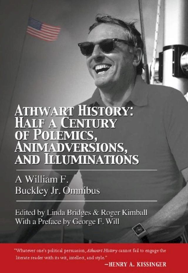  Athwart History: Half a Century of Polemics, Animadversions, and Illuminations(Kobo/電子書)