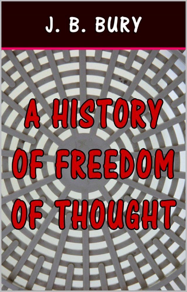  A History of Freedom of Thought(Kobo/電子書)