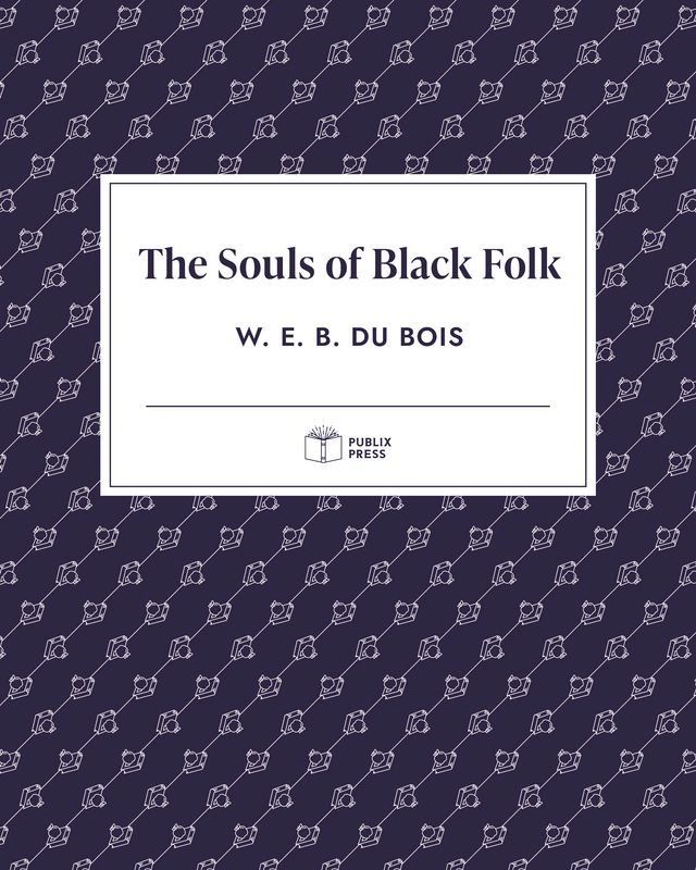  The Souls of Black Folk  Publix Press(Kobo/電子書)