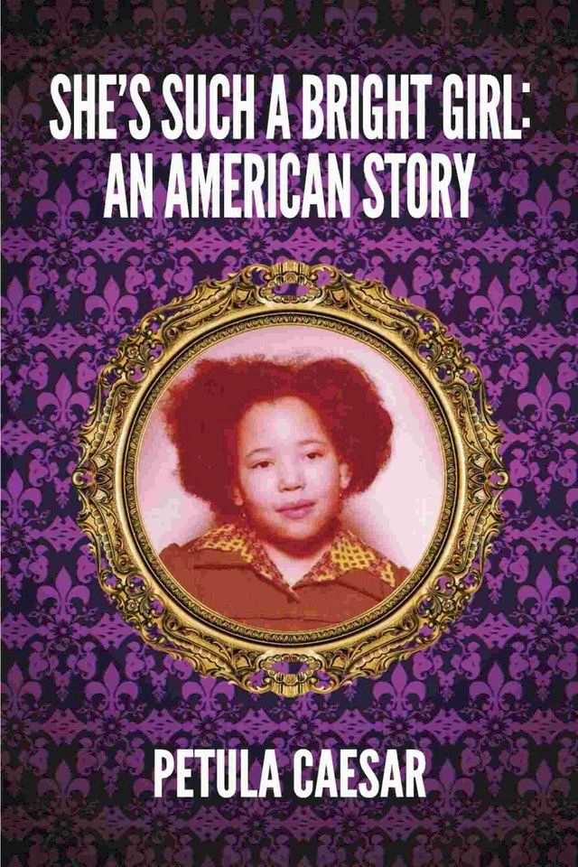  She's Such A Bright Girl: An American Story(Kobo/電子書)