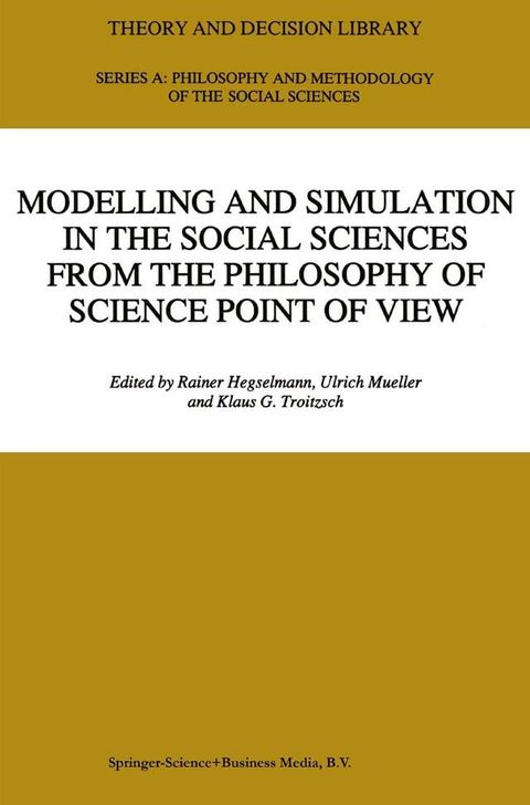 Modelling and Simulation in the Social Sciences from the Philosophy of Science Point of View(Kobo/電子書)