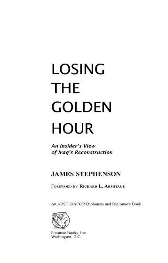  Losing the Golden Hour: An Insider's View of Iraq's Reconstruction(Kobo/電子書)