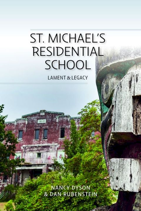 St. Michael's Residential School(Kobo/電子書)