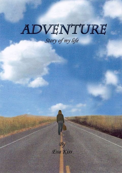 Adventure, The Story of My Life(Kobo/電子書)