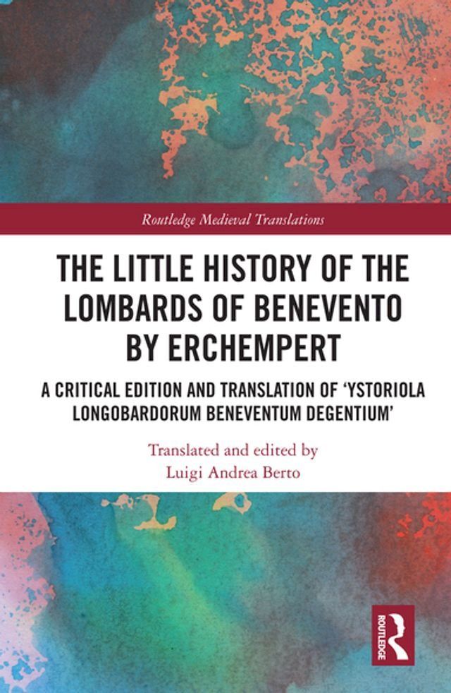  The Little History of the Lombards of Benevento by Erchempert(Kobo/電子書)