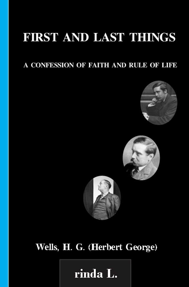  First And Last Things A Confession Of Faith And Rule Of Life(Kobo/電子書)