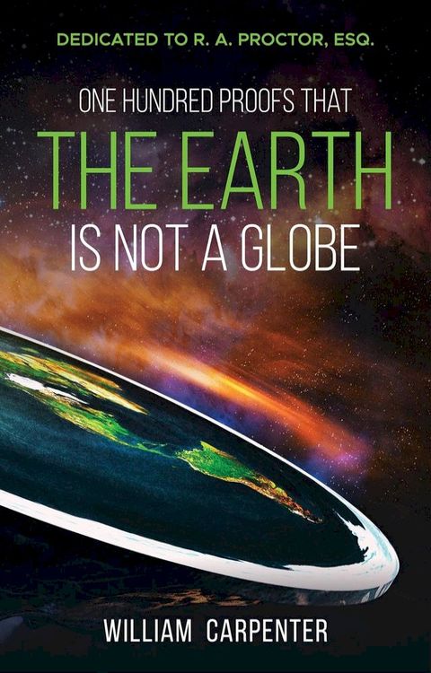 One Hundred Proofs That the Earth Is Not a Globe(Kobo/電子書)