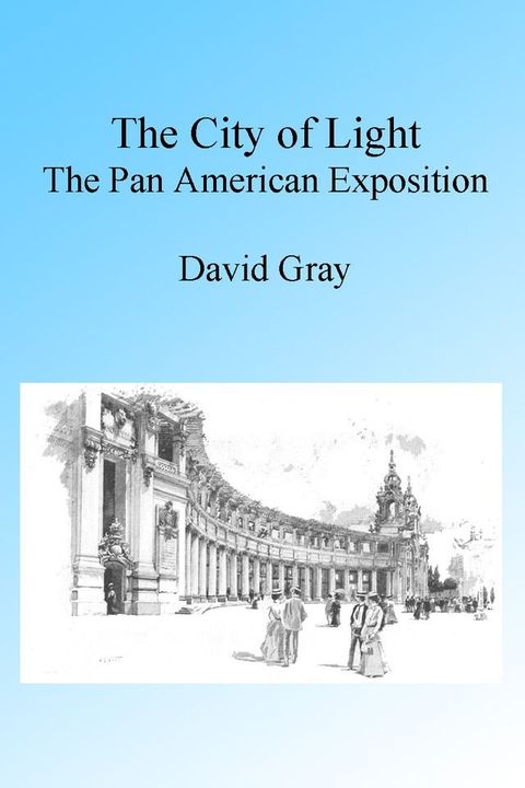 The City of Light: The Pan American Exposition(Kobo/電子書)