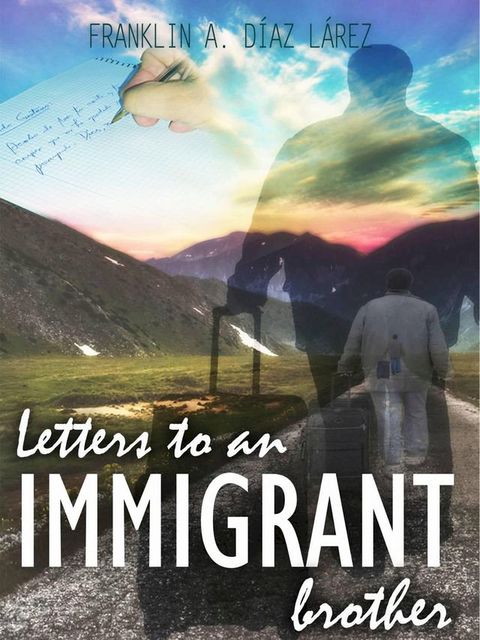 Letters to an immigrant brother(Kobo/電子書)