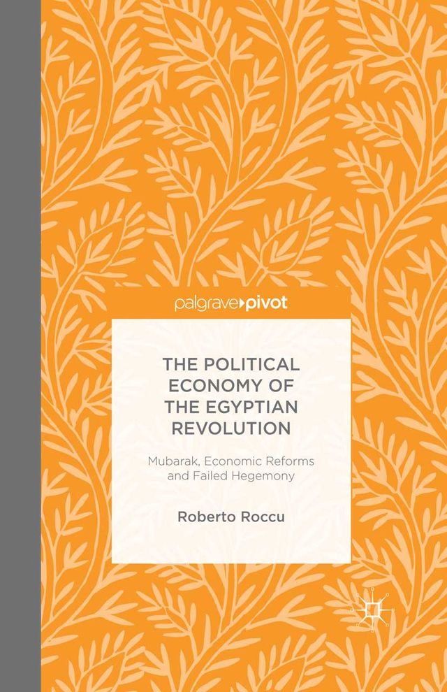  The Political Economy of the Egyptian Revolution(Kobo/電子書)