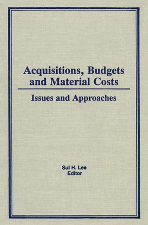 Acquisitions, Budgets, and Material Costs(Kobo/電子書)