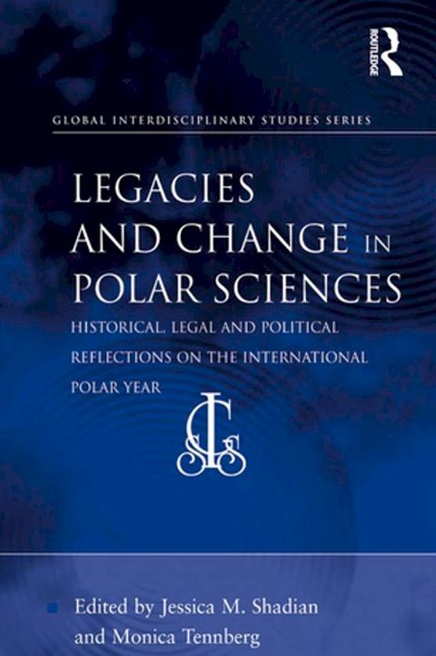 Legacies and Change in Polar Sciences(Kobo/電子書)