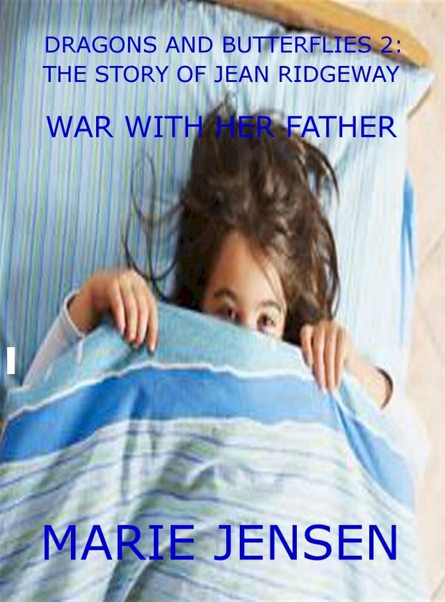  Dragons and Butterflies 2: War With Her Father(Kobo/電子書)