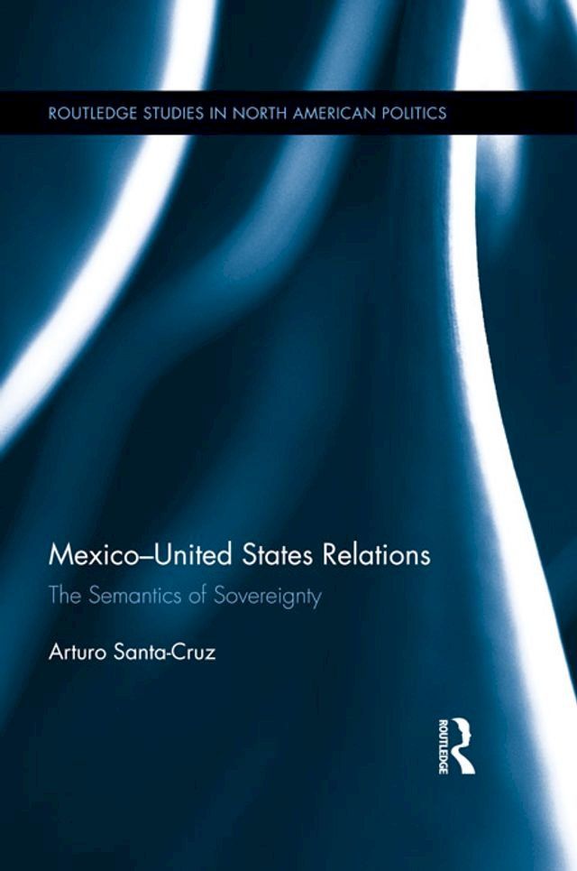  Mexico-United States Relations(Kobo/電子書)