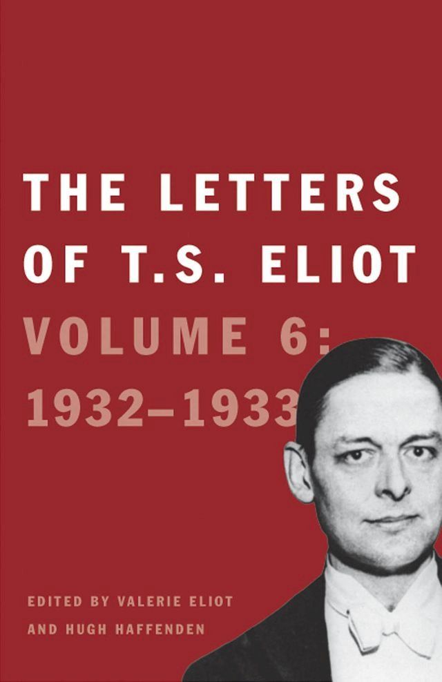  The Letters of T. S. Eliot(Kobo/電子書)