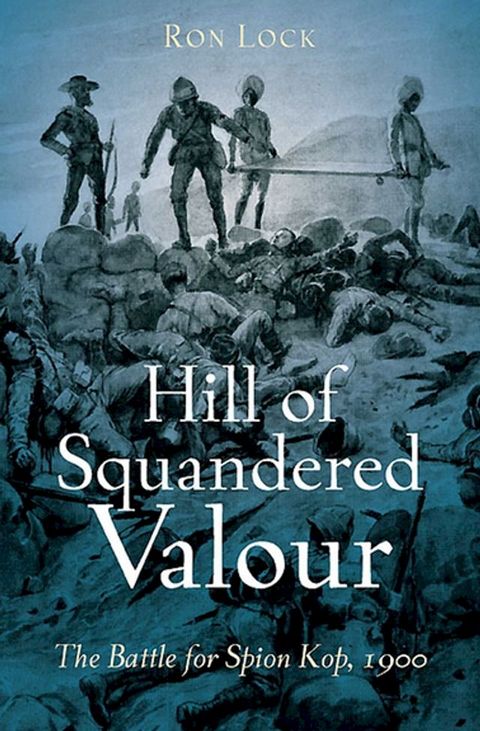 Hill of Squandered Valour(Kobo/電子書)