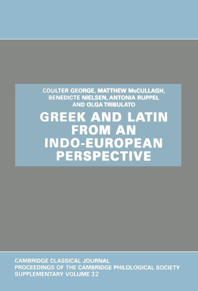  Greek and Latin from an Indo-European Perspective(Kobo/電子書)