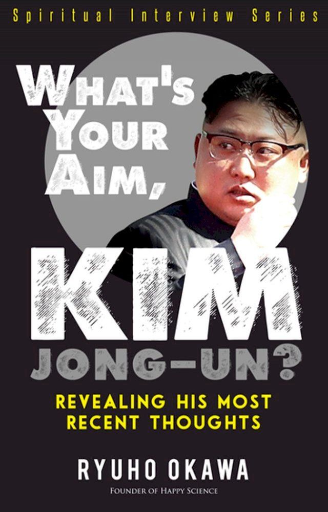  What's Your Aim, Kim Jong-un?(Kobo/電子書)