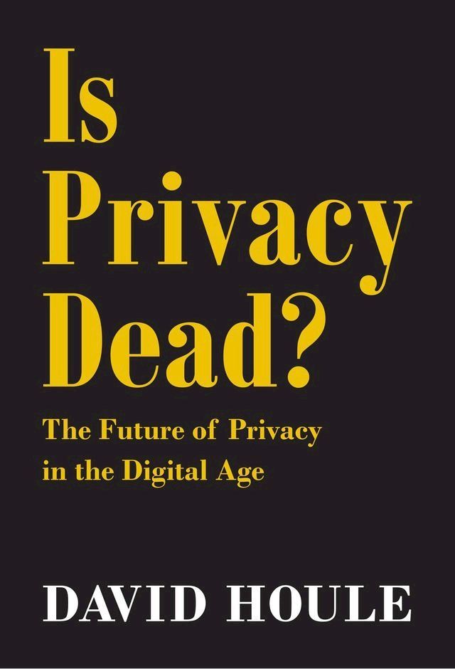  Is Privacy Dead?(Kobo/電子書)