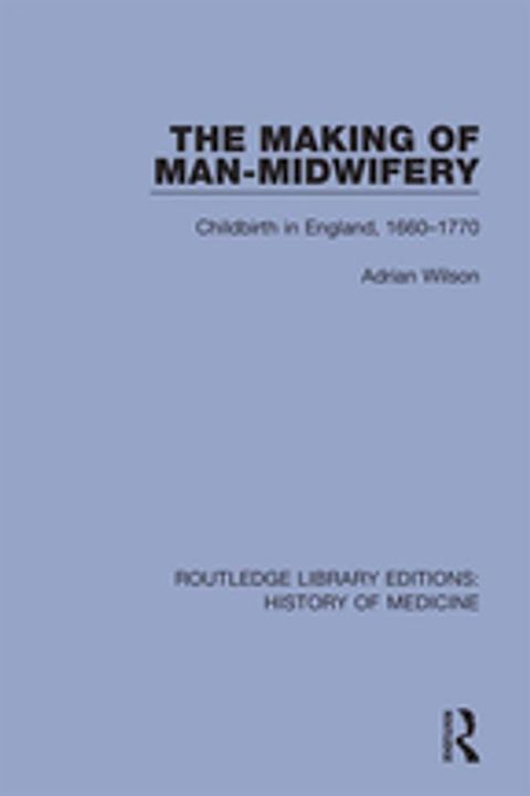 The Making of Man-Midwifery(Kobo/電子書)