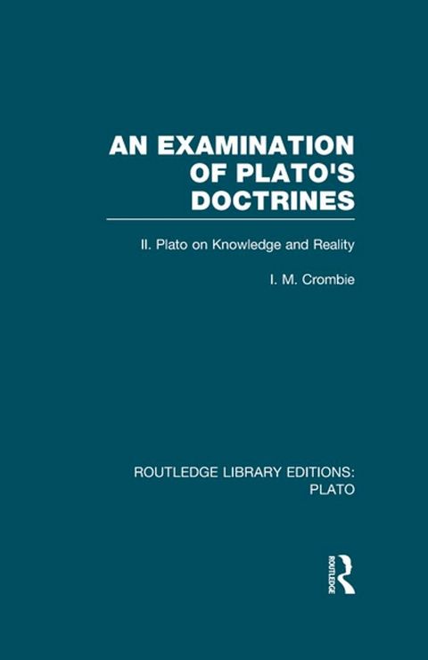 An Examination of Plato's Doctrines Vol 2 (RLE: Plato)(Kobo/電子書)