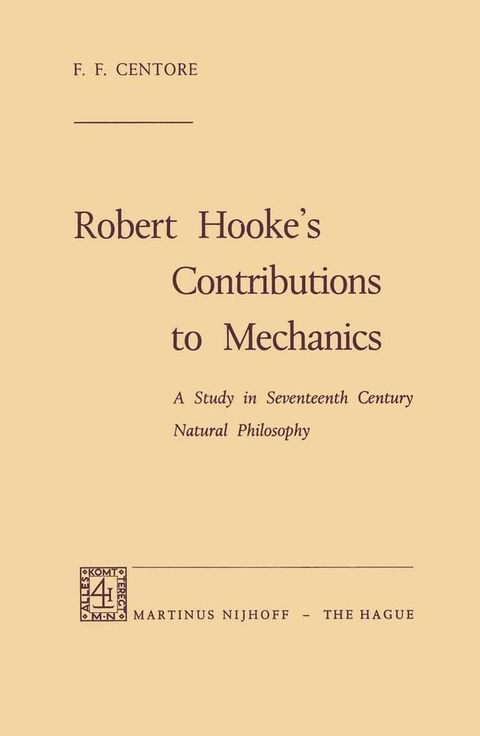 Robert Hooke’s Contributions to Mechanics(Kobo/電子書)