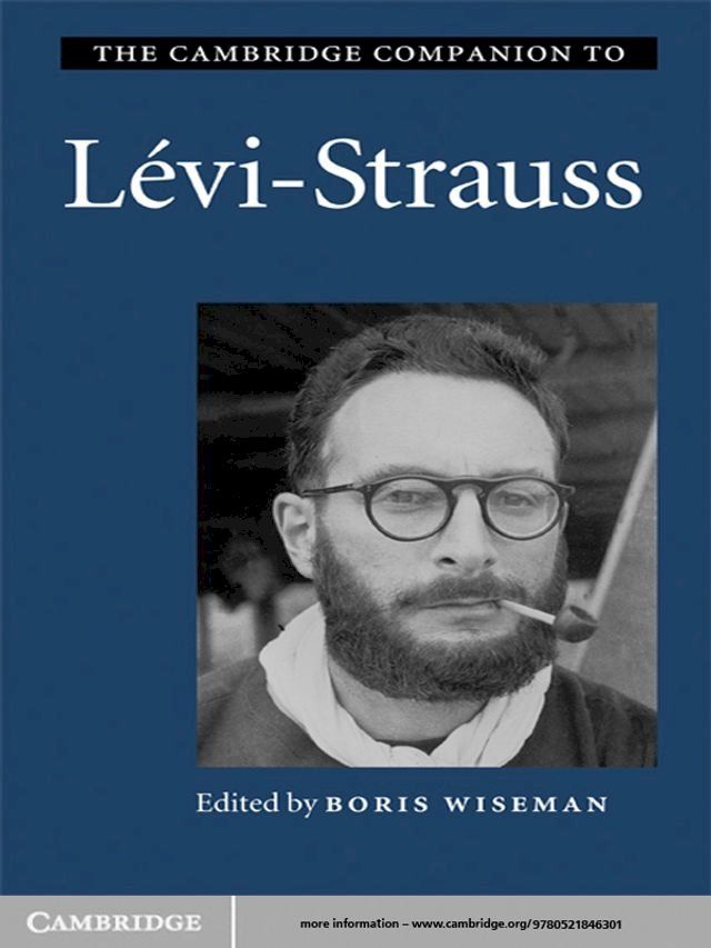  The Cambridge Companion to L&eacute;vi-Strauss(Kobo/電子書)