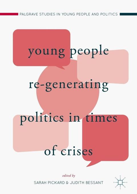 Young People Re-Generating Politics in Times of Crises(Kobo/電子書)