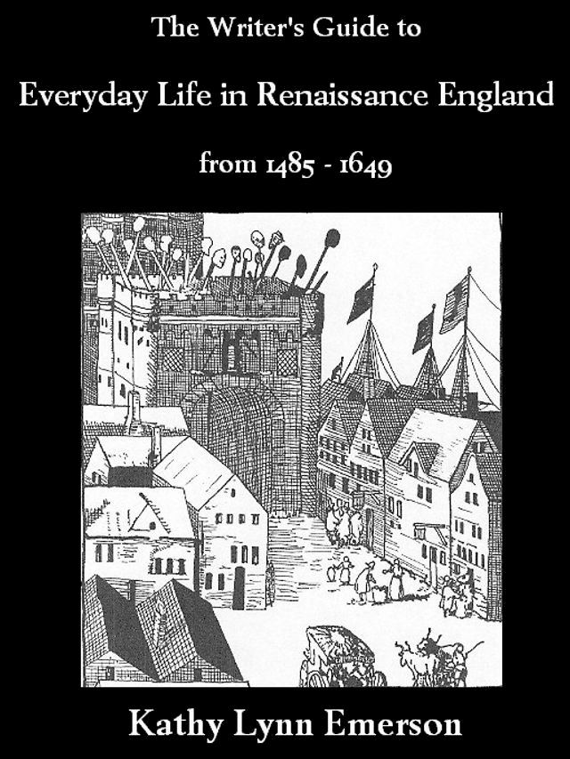  Writer's Guide to Everyday Life in Renaissance England(Kobo/電子書)