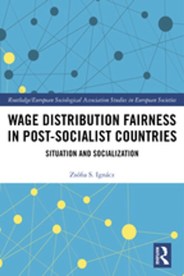  Wage Distribution Fairness in Post-Socialist Countries(Kobo/電子書)