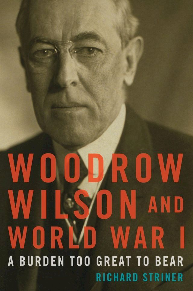  Woodrow Wilson and World War I(Kobo/電子書)