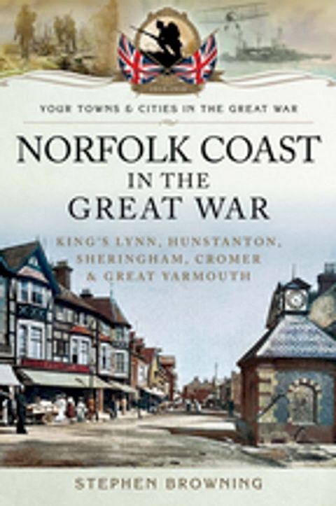 Norfolk Coast in the Great War(Kobo/電子書)